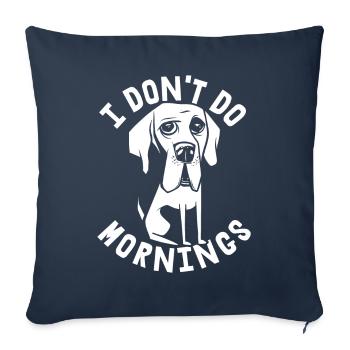 Dogue allemand Drôle Je ne fais pas de matins - Housse de coussin décorative 45 x 45 cm - bleu marine - Devant