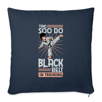 Black Belt in Training - Tang so Do - Sofa pillowcase 17,3'' x 17,3'' (45 x 45 cm) - navy - Front