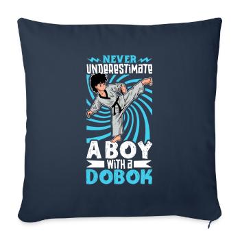 Never Underestimate the Boy in the Dobok - Tang so Do - Sofa pillowcase 17,3'' x 17,3'' (45 x 45 cm) - navy - Front