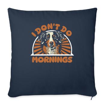 Bouvier bernois drôle je ne fais pas les matins - Housse de coussin décorative 45 x 45 cm - bleu marine - Devant