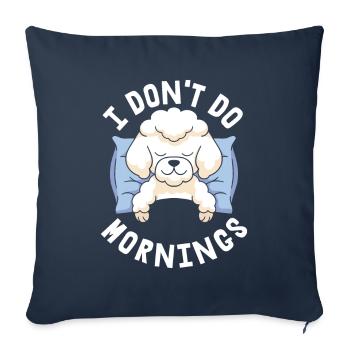 Caniche Drôle Je Ne Fais Pas De Matins - Housse de coussin décorative 45 x 45 cm - bleu marine - Devant