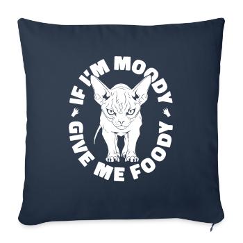 Sphynx Cat Funny If Im Moody Give Me Foody - Sofa pillowcase 17,3'' x 17,3'' (45 x 45 cm) - navy - Front