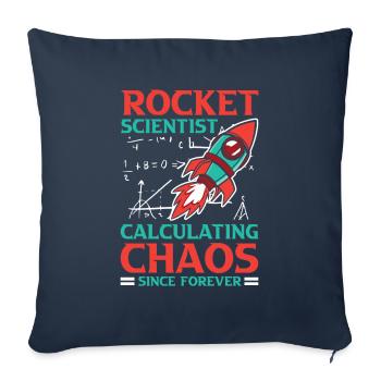 Rocket Scientist Calculating Chaos Since Forever - Sofa pillowcase 17,3'' x 17,3'' (45 x 45 cm) - navy - Front