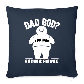Father's Day Dad Bod? I prefer father figure Papa - Sofa pillowcase 17,3'' x 17,3'' (45 x 45 cm) - navy - Front