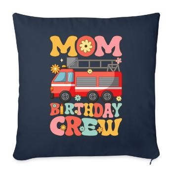 Mom Birthday Crew Firefighter Fire Fighting - Sofa pillowcase 17,3'' x 17,3'' (45 x 45 cm) - navy - Front