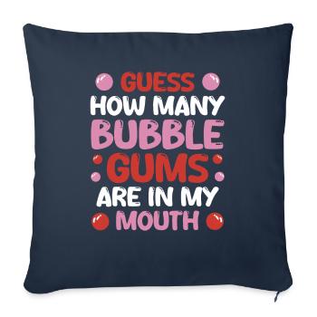 Guess How Many Bubble Gums Are In My Mouth - Sofa pillowcase 17,3'' x 17,3'' (45 x 45 cm) - navy - Front