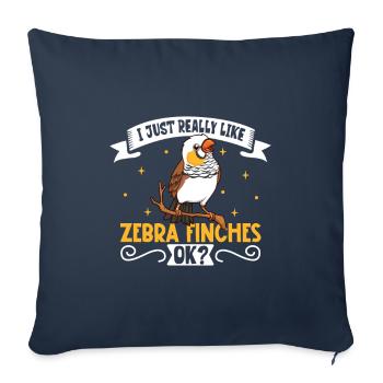 I love my zebra finch - Sofa pillowcase 17,3'' x 17,3'' (45 x 45 cm) - navy - Front