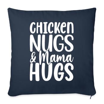 Chicken Nugs And Mom Hugs Funny Chicken Nuggets - Sofa pillowcase 17,3'' x 17,3'' (45 x 45 cm) - navy - Front