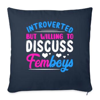 Introverted But Discuss Femboys Crossdressi - Sofa pillowcase 17,3'' x 17,3'' (45 x 45 cm) - navy - Front