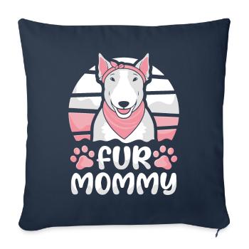 Bull Terrier Mom Dog Mom For Mommy - Sofa pillowcase 17,3'' x 17,3'' (45 x 45 cm) - navy - Front