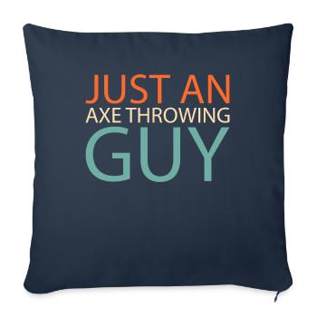 Lancer de hache Lanceur de hache Juste un homme de lancer de hache - Housse de coussin décorative 45 x 45 cm - bleu marine - Devant