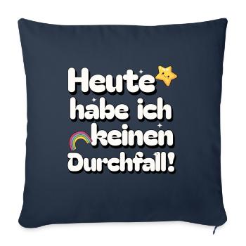 Heute keinen Durchfall - Dünnschiss Flitzekacke - Sofakissenbezug 45 x 45 cm - Navy - Vorne