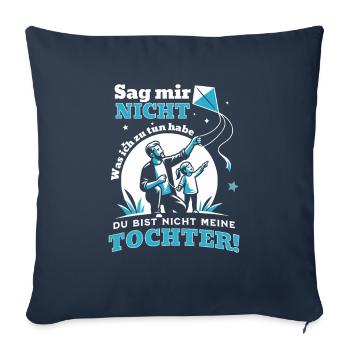 Papa und Tochter - Vater Sprüche für Vaterliebe - Sofakissenbezug 45 x 45 cm - Navy - Vorne
