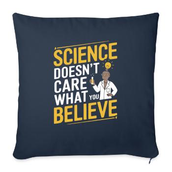 Science Doesn't Care What You Believe - Research - Sofa pillowcase 17,3'' x 17,3'' (45 x 45 cm) - navy - Front
