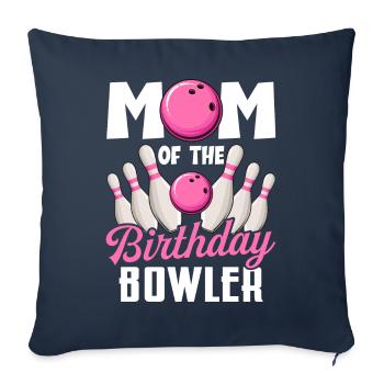 Bowling Mom Birthday Mom of Birthday Bowler - Sofa pillowcase 17,3'' x 17,3'' (45 x 45 cm) - navy - Front
