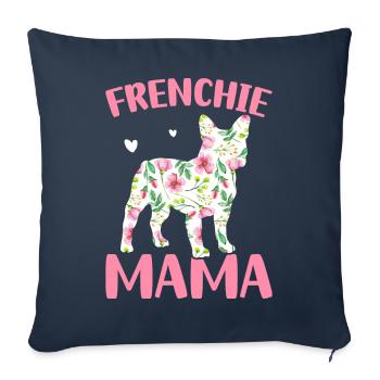 Bulldog Lover French Dog Mama Frenchie - Sofa pillowcase 17,3'' x 17,3'' (45 x 45 cm) - navy - Front