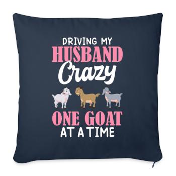 Driving Husband One Goat At Time Crazy Goat Mom Go - Sofa pillowcase 17,3'' x 17,3'' (45 x 45 cm) - navy - Front