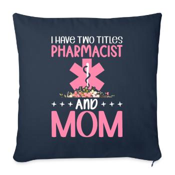 Deux titres : Pharmacienne, Maman, Pharmacienne, Florale - Housse de coussin décorative 45 x 45 cm - bleu marine - Devant
