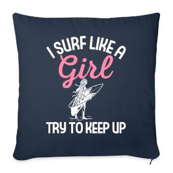 Surfeuse Surfeuse Je Surfe Comme Une Fille Essaie De Garder - Housse de coussin décorative 45 x 45 cm - bleu marine - Devant