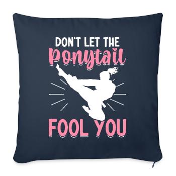 Funny Taekwondo Girl Karate Don't Let Ponytail - Sofa pillowcase 17,3'' x 17,3'' (45 x 45 cm) - navy - Front