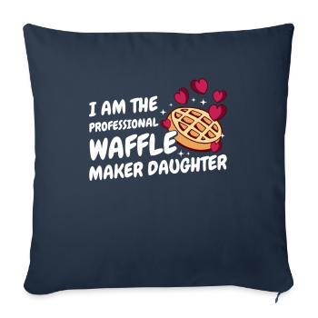 Je suis la fille du gaufrier professionnel - Housse de coussin décorative 45 x 45 cm - bleu marine - Devant