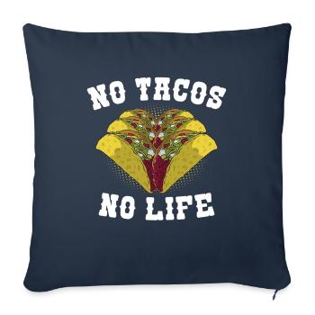 Mexique Pas de tacos pas de vie - Housse de coussin décorative 45 x 45 cm - bleu marine - Devant