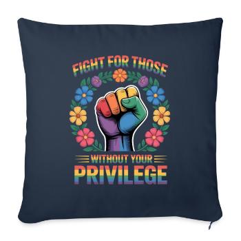 Fight For Those Without Your Privilege - Sofakissenbezug 45 x 45 cm - Navy - Vorne