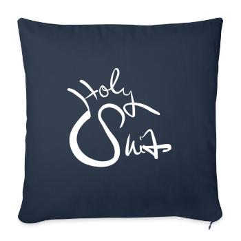 Holy shit ! Heilige Scheiße - verdammte Scheisse - Sofakissenbezug 45 x 45 cm - Navy - Vorne