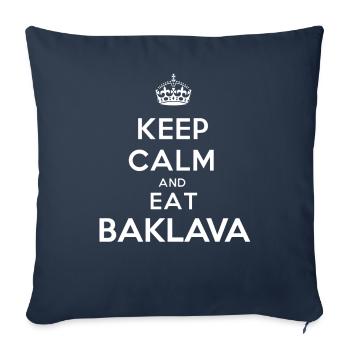 Keep Calm and Eat Baklava Geschenk - Sofakissenbezug 45 x 45 cm - Navy - Vorne