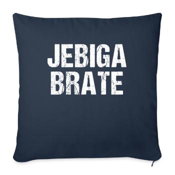 Jebiga Brate - Lustiges Balkan Jugo Jugoslawien - Sofakissenbezug 45 x 45 cm - Navy - Vorne