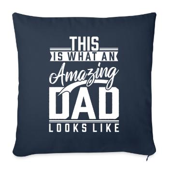 Father Dad Daddy Dad saying gift idea - Sofa pillowcase 17,3'' x 17,3'' (45 x 45 cm) - navy - Front