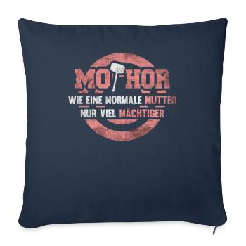 Mothor Wie Eine Normale Mutter Nur Mächtiger - Sofakissenbezug 45 x 45 cm - Navy - Vorne