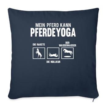 Mein Pferd kann Pferde Yoga Lustiger Reiterspruch - Sofakissenbezug 45 x 45 cm - Navy - Vorne