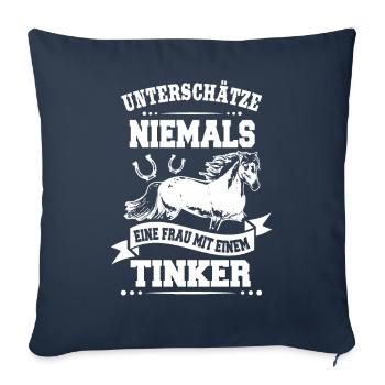 Unterschätze Niemals eine Frau mit Tinker Pferd - Sofakissenbezug 45 x 45 cm - Navy - Vorne