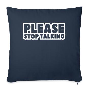 s’il vous plaît arrêtez de parler - Housse de coussin décorative 45 x 45 cm - bleu marine - Devant