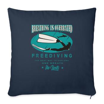 Freediving Apnea Breathing Is Overrated Gift - Sofa pillowcase 17,3'' x 17,3'' (45 x 45 cm) - navy - Front