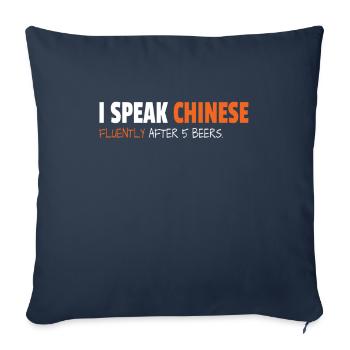 I Speak Chinese Fluently After 5 Beers - Sofa pillowcase 17,3'' x 17,3'' (45 x 45 cm) - navy - Front