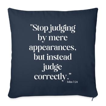 Stop judging by mere appearances... - Sofa pillowcase 17,3'' x 17,3'' (45 x 45 cm) - navy - Front