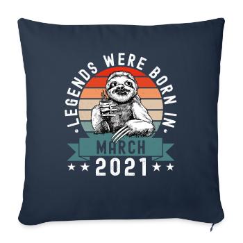Legends Were Born In March 2021 Sloth Sloth - Sofa pillowcase 17,3'' x 17,3'' (45 x 45 cm) - navy - Front