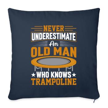 Unterschätzen Sie niemals einen alten Mann Trampolin - Sofakissenbezug 45 x 45 cm - Navy - Vorne