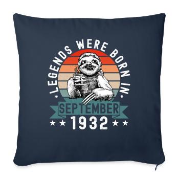 Legends Were Born In September 1932 Faultier Sloth - Sofa pillowcase 17,3'' x 17,3'' (45 x 45 cm) - navy - Front