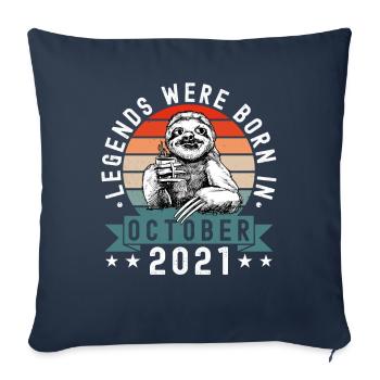Legends Were Born In October 2021 Sloth Sloth - Sofa pillowcase 17,3'' x 17,3'' (45 x 45 cm) - navy - Front