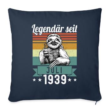 Paresseux légendaire depuis juillet 1939 anniversaire - Housse de coussin décorative 45 x 45 cm - bleu marine - Devant