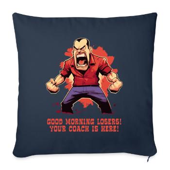 Funny angry coach: Good morning, loser - Sofa pillowcase 17,3'' x 17,3'' (45 x 45 cm) - navy - Front