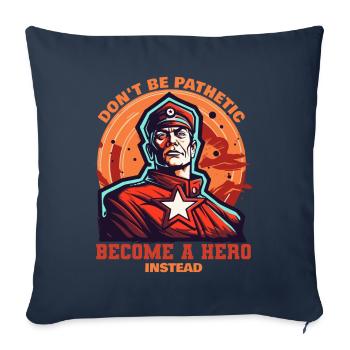 Devenez un héros du peuple - Housse de coussin décorative 45 x 45 cm - bleu marine - Devant