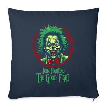 Faites partie de la lutte pour le bien, avec un clown - Housse de coussin décorative 45 x 45 cm - bleu marine - Devant