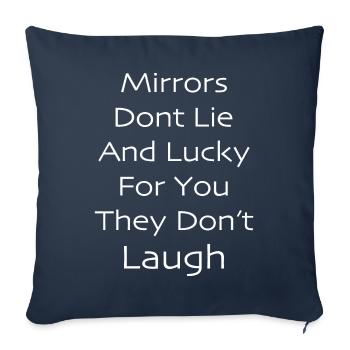 Mirrors don't lie and lucky for you they don't - Sofa pillowcase 17,3'' x 17,3'' (45 x 45 cm) - navy - Front