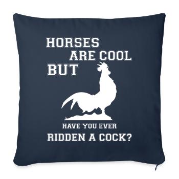 Les chevaux sont cool, mais avez-vous déjà monté un coq ? - Housse de coussin décorative 45 x 45 cm - bleu marine - Devant