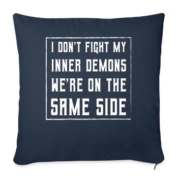 I don't fight my inner demons we're on the same - Sofa pillowcase 17,3'' x 17,3'' (45 x 45 cm) - navy - Front