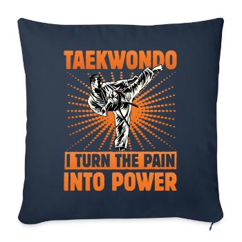 Taekwondo : Je transforme la douleur en puissance - Housse de coussin décorative 45 x 45 cm - bleu marine - Devant